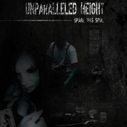 Unparalleled Height : Spare This Soul